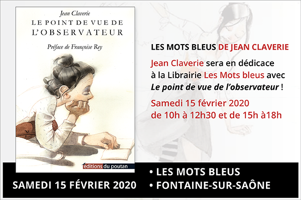 Samedi 15 février, Les mots bleus de Jean Claverie...