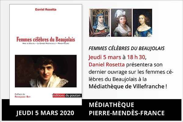 5 mars 2020, Femmes célèbres du Beaujolais de Daniel Rosetta