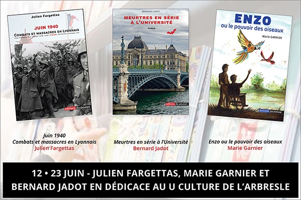 Julien Fargettas, Marie Garnier et Bernard Jadot en dédicace au U Culture de L'Arbresle samedi 12 et mercredi 23 juin