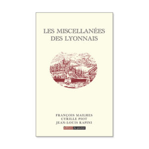 Les Miscellanées des Lyonnais