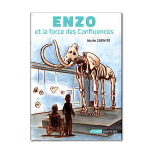 Enzo ou la force des Confluences de Marie Garnier - illustrations de Ludovic Pozas