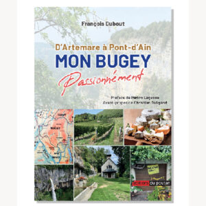 Mon Bugey, passionnément